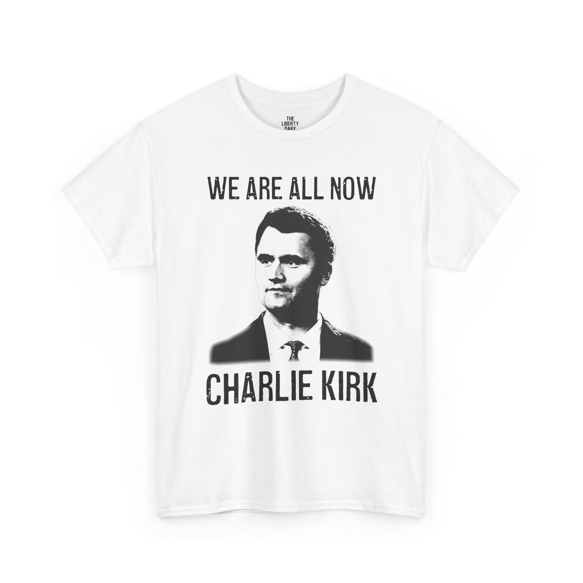 We Are All Charlie Kirk Tee