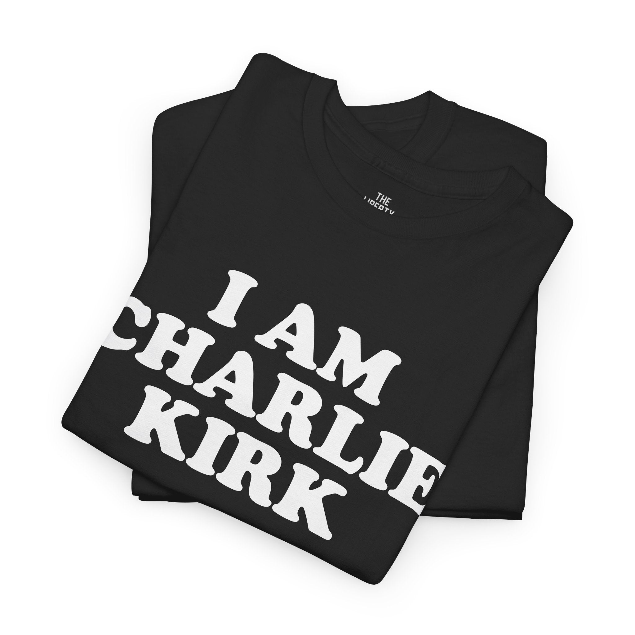 I am Charlie Kirk Tee