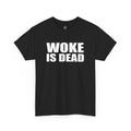 Woke is Dead Tee