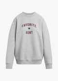 THE FAVORITE AUNT SWEATSHIRT